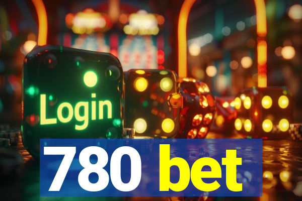 780 bet